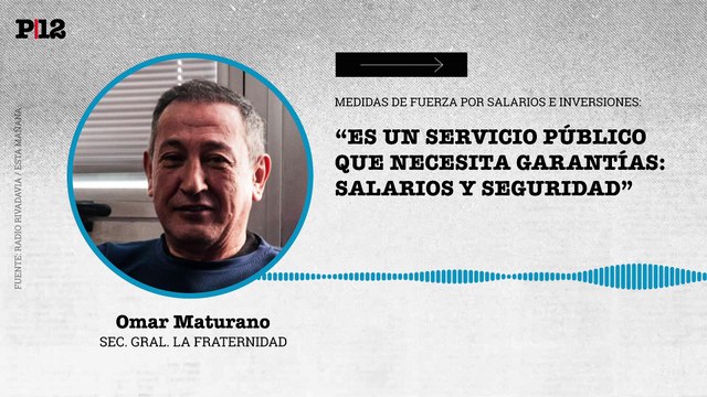 Omar Maturano sobre las medidas de fuerza de ferroviarios: “Es un servicio público que necesita garantías: salarios y seguridad”