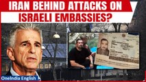 Mossad Links Iran to String of Terror Attacks on Israeli Embassies in Europe | Details