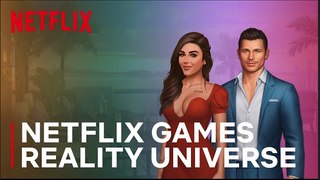 The Netflix Reality Universe Expands to Games