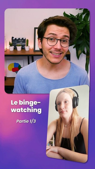 Est-ce que tu binge-watch souvent ? - PART 1/3