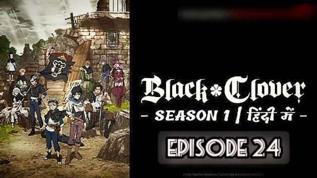Black Clover S01 - E24 Hindi Episodes - Blackout | ChillAndZeal |