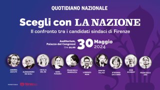 Scegli con La Nazione - Il confronto tra i candidati sindaci di Firenze