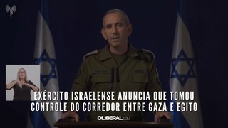 Exército israelense anuncia que tomou controle do corredor entre Gaza e Egito