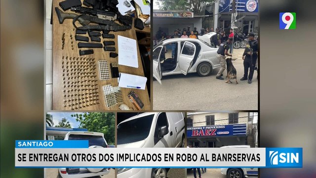 Se entregan implicados en robo a sucursal Banreservas | Primera Emisión SIN