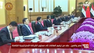 مصر والصين.. عقد من ترفيع العلاقات إلى مستوى الشراكة الإستراتيجية الشاملة
