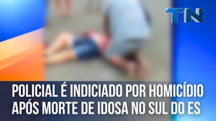 Policial militar é indiciado por homicídio após morte de idosa no Sul do ES