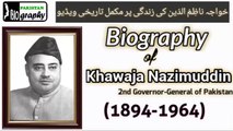 The Biography of Khwaja Nazimuddin｜History of Prime Minister's of Pakistan in Urdu ｜خواجہ نا