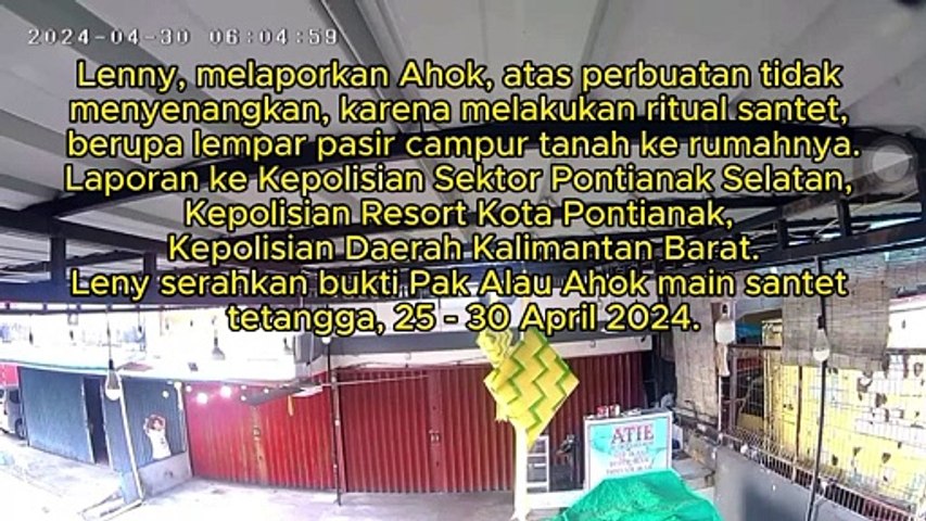 Ritual Lempar Pasir Campur Tanah, Pak Alau Ahok Main Santet Tetangga, 25 Sampai 30 April 2024, di Jalan Purnama, Gang Purnama Agung II Nomor A10, Pontianak Selatan, Kaki Sakit Satu Bulan Tidak Masuk Kerja, Leny Lapor Polisi, Kamis, 13 Mei 2024.