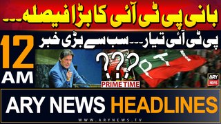 ARY News 12 AM Prime Time Headlines | 3rd June 2024 | PTI Chief's Big Decision - Big News