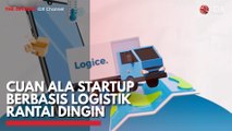 Cuan ala Startup Berbasis Logistik Rantai Dingin