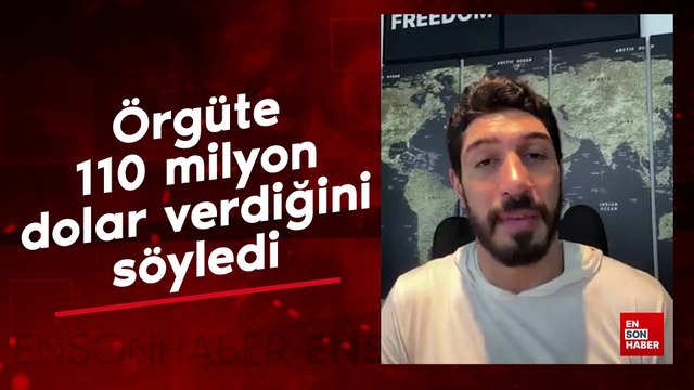 FETÖ'cü Enes Kanter, örgüte 110 milyon dolar verdiğini söyledi