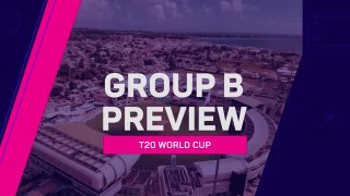 T20 World Cup - Group B Preview