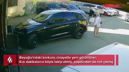 Beyoğlu'nda eski sevgili vahşetinde yeni görüntüler: Dakikalarca takip etti, poşetinden çıkan not...