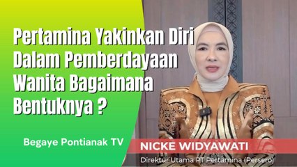 Pertamina Yakinkan Diri Dalam Pemberdayaan Wanita, Bagaimana Bentuknya ?