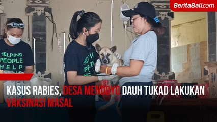 Kasus Rabies, Desa Mendoyo Dauh Tukad Lakukan Vaksinasi Masal