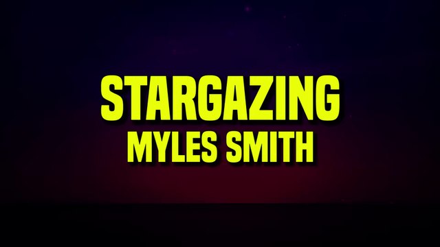 Myles Smith - Stargazing (Lyrics)