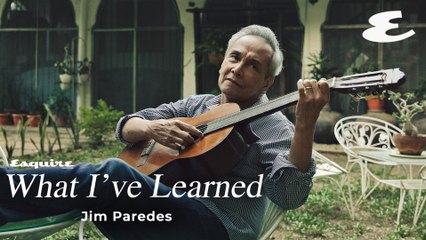 What I've Learned: Jim Paredes | Esquire Philippines