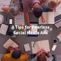 3 Tips For Fearless Social Media Ads - Aleshia Hoover