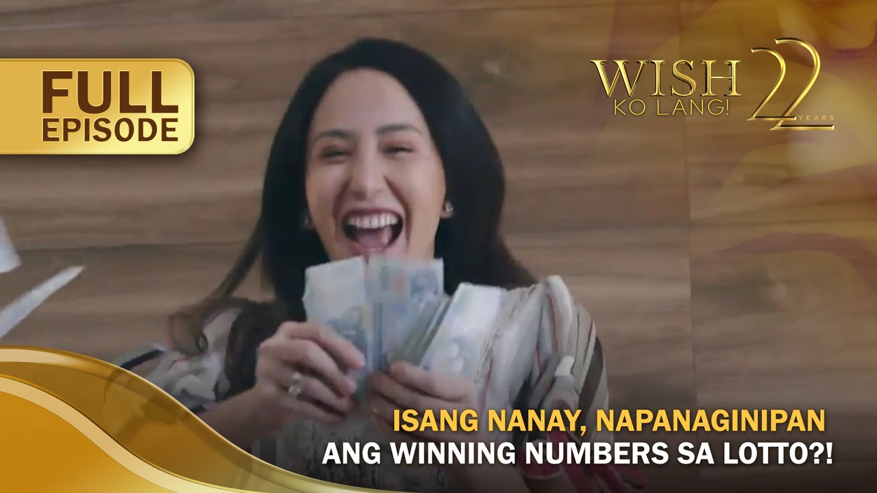 Isang nanay, napanaginipan ang winning numbers sa Lotto?! (Full Episode) | Wish Ko Lang