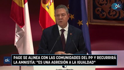 Page se alinea con las comunidades del PP y recurrirá la amnistía: "Es una agresión a la igualdad"