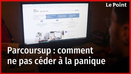 Parcoursup : comment ne pas céder à la panique