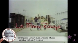 Générique de la série TV La main rouge