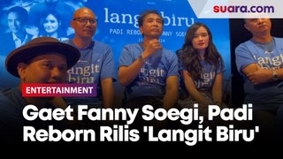 Gaet Fanny Soegi, Padi Reborn Rilis 'Langit Biru'