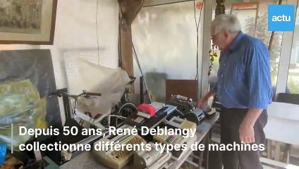 À Aumale, René collectionne les machines mécaniques