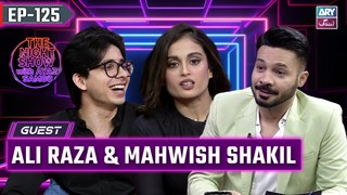 The Night Show with Ayaz Samoo | Ali Raza & Mahwish Shakil | Uncensored | EP 125 | 31st May 2024 | ARY Zindagi