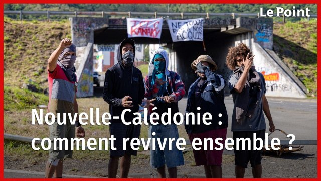 Nouvelle-Calédonie : comment revivre ensemble après une quasi-guerre civile ?