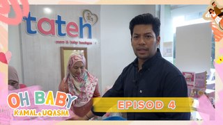 Uqasha bagi Kamal assignment shopping barang Baby | Oh Baby Kamal & Uqasha - EP4