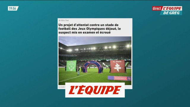 Un projet d'attentat contre un stade de foot des Jeux Olympiques déjoué - Tous sports - JO 2024