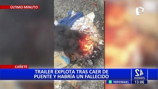 Tráiler explota tras caer de puente en Cañete: habría un fallecido