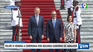 Rey Felipe VI estará en la investidura de Abinader| Emisión Estelar SIN