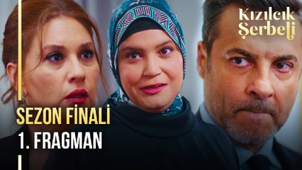 Kızılcık Şerbeti Sezon Finali Fragmanı: Karınla, amcanı gör!