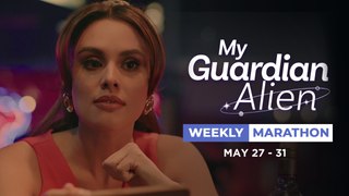 My Guardian Alien: Weekly Marathon (May 27 - 31, 2024)