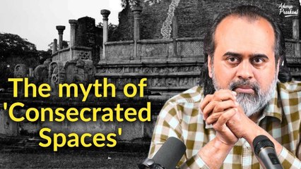 The myth of 'Consecrated spaces' || Acharya Prashant (2023)