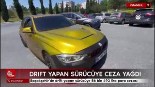 Başakşehir'de drift yapan sürücüye 56 bin 492 lira para cezası