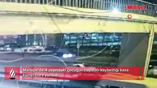 4 yaşındaki çocuğu hayatını kaybettiği kaza kamerada