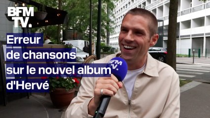 Erreur de chansons sur le nouvel album d'Hervé