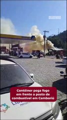 Contêiner pega fogo em Camboriú