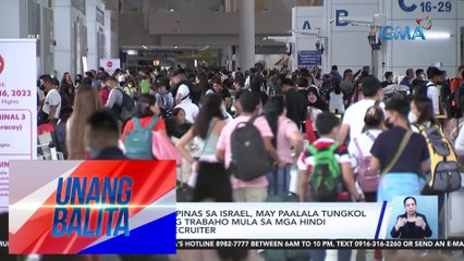 Embahada ng Pilipinas sa Israel, may paalala tungkol sa pagtanggap ng trabaho mula sa mga hindi awtorisadong recruiter | Unang Balita