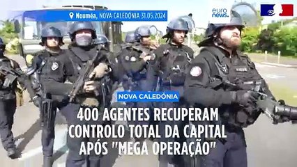 Nova Caledónia: 400 agentes recuperam controlo total da capital após “grande operação policial”
