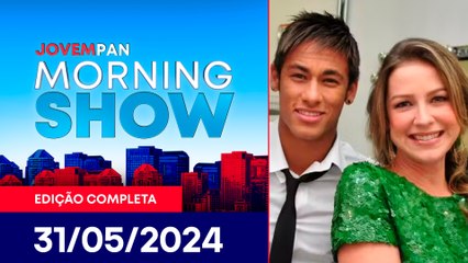 DISCUSSÃO LUANA PIOVANI E NEYMAR JR. | MORNING SHOW - 31/05/2024