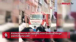 Küçükçekmece’de terasta mangal yaparken binayı yaktı