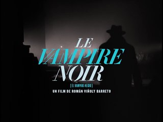 Le vampire noir (version restaurée) (1953) - Bande annonce