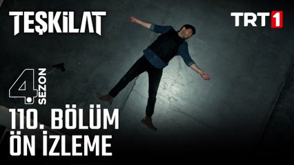 Teşkilat 110. Bölüm Ön İzleme  @trt1