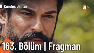 Kuruluş Osman 163. Bölüm Fragman |  