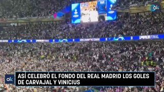 Así celebró el fondo del Real Madrid los goles de Carvajal y Vinicius