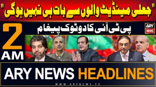 ARY News 2 AM Headlines 2nd June 2024 | PTI's Blunt Message